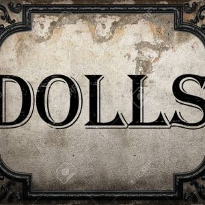 Dolls