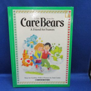 A Tale from the Care Bears A Friend for Frances